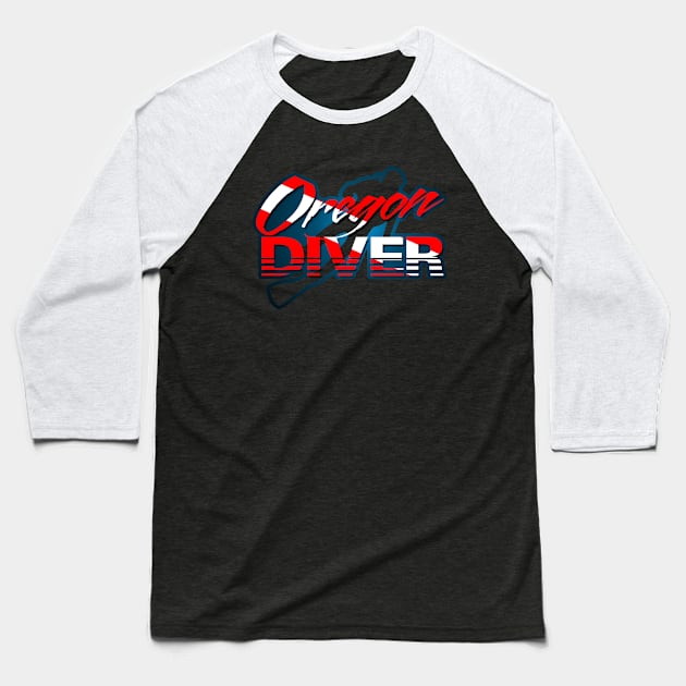 Oregon Diver Baseball T-Shirt by TaterSkinz